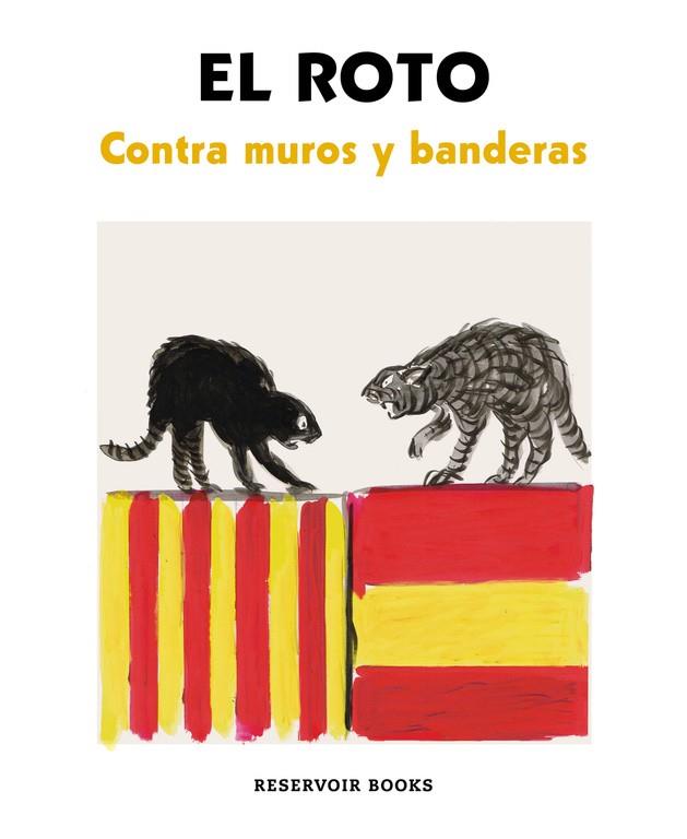 CONTRA MUROS Y BANDERAS | 9788417125820 | EL ROTO | Galatea Llibres | Llibreria online de Reus, Tarragona | Comprar llibres en català i castellà online