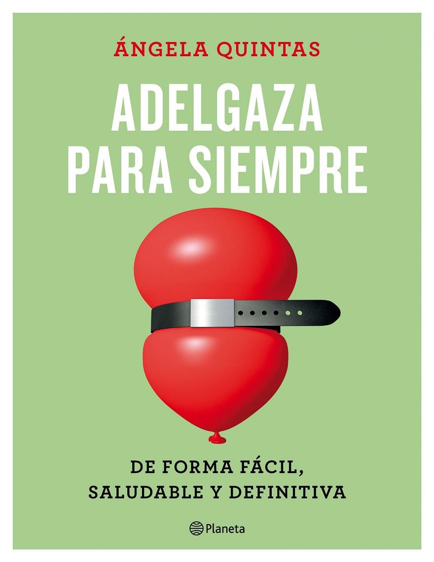 ADELGAZA PARA SIEMPRE | 9788408165187 | QUINTAS, ANGELA | Galatea Llibres | Llibreria online de Reus, Tarragona | Comprar llibres en català i castellà online