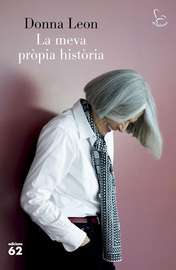 LA MEVA PRÒPIA HISTÒRIA | 9788429781311 | LEON, DONNA | Galatea Llibres | Llibreria online de Reus, Tarragona | Comprar llibres en català i castellà online