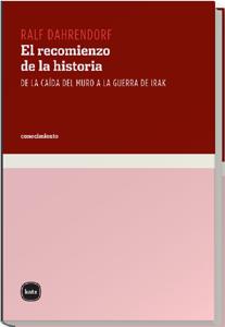 RECONOCIMIENTO DE LA HISTORIA, EL. DE LA CAIDA DEL MURO | 9788493543235 | DAHRENDORF, RALF | Galatea Llibres | Llibreria online de Reus, Tarragona | Comprar llibres en català i castellà online