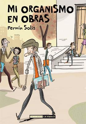 MI ORGANISMO EN OBRAS | 9788478339433 | SOLIS, FERMIN | Galatea Llibres | Llibreria online de Reus, Tarragona | Comprar llibres en català i castellà online