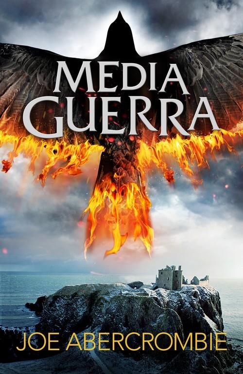 MEDIA GUERRA (EL MAR QUEBRADO 3) | 9788415831754 | ABERCROMBIE, JOE | Galatea Llibres | Llibreria online de Reus, Tarragona | Comprar llibres en català i castellà online