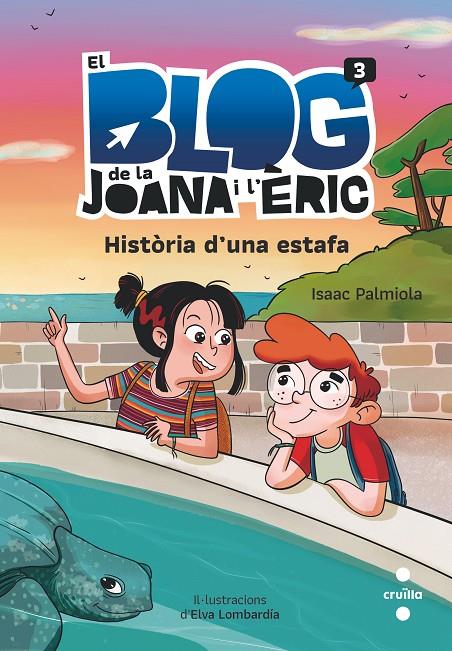 EL BLOG DE LA JOANA I L'ERIC 3 | 9788466150347 | PALMIOLA CREUS, ISAAC | Galatea Llibres | Llibreria online de Reus, Tarragona | Comprar llibres en català i castellà online