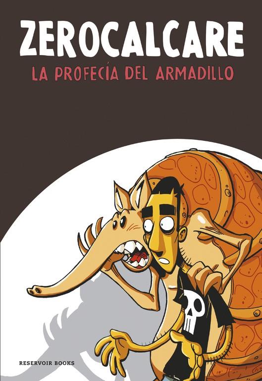 LA PROFECÍA DEL ARMADILLO | 9788416195961 | ZEROCALCARE | Galatea Llibres | Llibreria online de Reus, Tarragona | Comprar llibres en català i castellà online