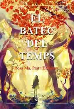 EL BATEC DEL TEMPS | 9788417756819 | PRAT I BALAGUER, ROSA MA | Galatea Llibres | Llibreria online de Reus, Tarragona | Comprar llibres en català i castellà online