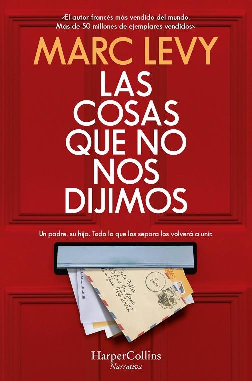 LAS COSAS QUE NO NOS DIJIMOS | 9788418623479 | LEVY, MARC | Galatea Llibres | Llibreria online de Reus, Tarragona | Comprar llibres en català i castellà online