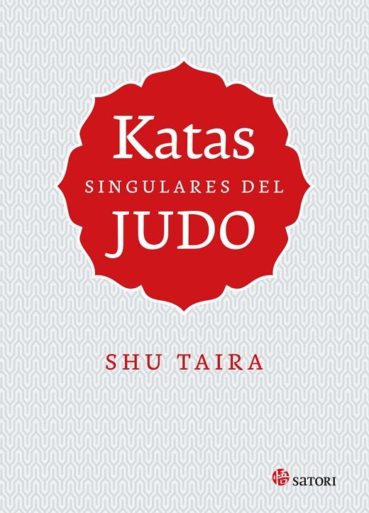 KATAS SINGULARES DEL JUDO | 9788417419356 | TAIRA, SHU | Galatea Llibres | Librería online de Reus, Tarragona | Comprar libros en catalán y castellano online