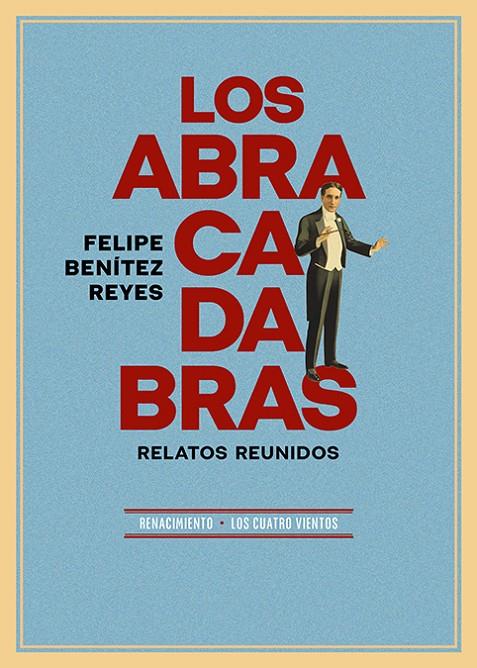 LOS ABRACADABRAS | 9788419231895 | BENÍTEZ REYES, FELIPE | Galatea Llibres | Llibreria online de Reus, Tarragona | Comprar llibres en català i castellà online