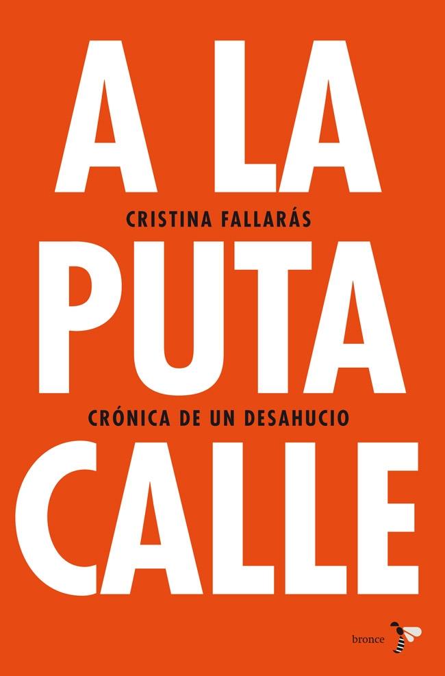 A LA PUTA CALLE | 9788484531746 | FALLARÁS, CRISTINA | Galatea Llibres | Llibreria online de Reus, Tarragona | Comprar llibres en català i castellà online