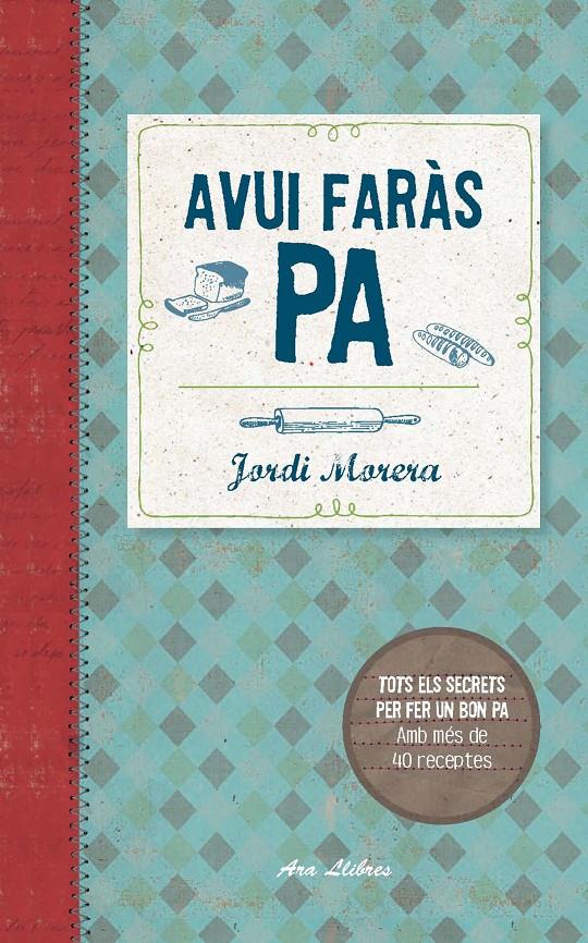 AVUI FARÀS PA | 9788415642800 | MORERA, JORDI | Galatea Llibres | Librería online de Reus, Tarragona | Comprar libros en catalán y castellano online