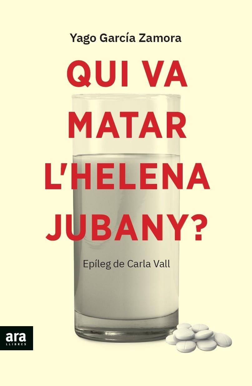 QUI VA MATAR L'HELENA JUBANY? | 9788418928338 | GARCÍA I ZAMORA, YAGO | Galatea Llibres | Llibreria online de Reus, Tarragona | Comprar llibres en català i castellà online