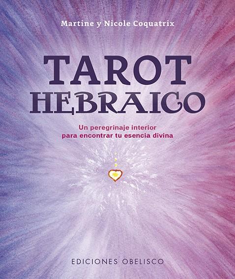 TAROT HEBRAICO | 9788491118787 | COQUATRIX, MARTINE/COQUATRIX, NICOLE | Galatea Llibres | Llibreria online de Reus, Tarragona | Comprar llibres en català i castellà online