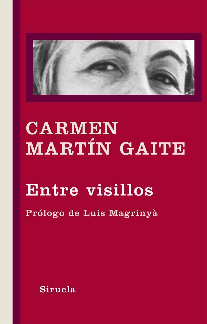 ENTRE VISILLOS | 9788498416404 | MARTÍN GAITE, CARMEN | Galatea Llibres | Llibreria online de Reus, Tarragona | Comprar llibres en català i castellà online