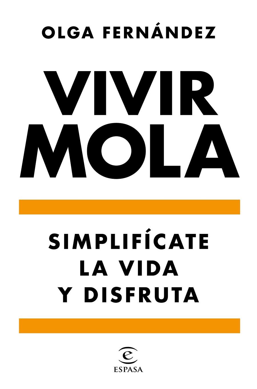 VIVIR MOLA | 9788467058031 | FERNÁNDEZ, OLGA | Galatea Llibres | Llibreria online de Reus, Tarragona | Comprar llibres en català i castellà online