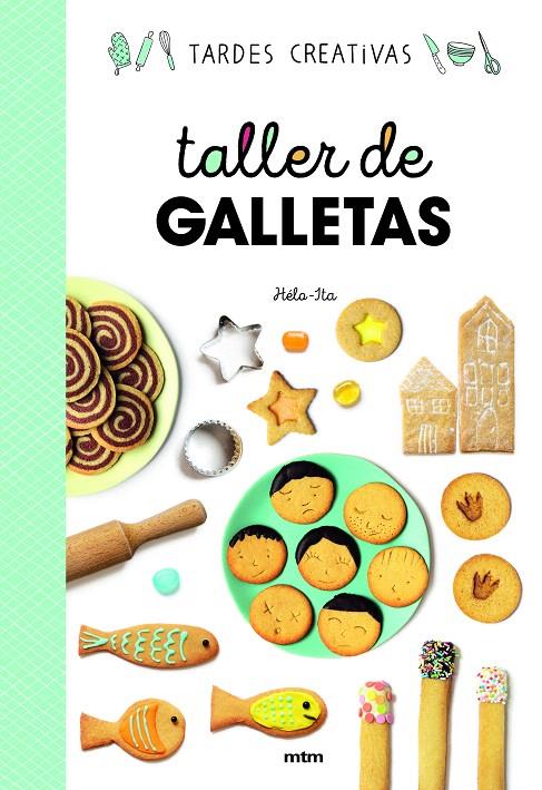 TALLER DE GALLETAS | 9788417165390 | ITA, HÉLO- | Galatea Llibres | Llibreria online de Reus, Tarragona | Comprar llibres en català i castellà online