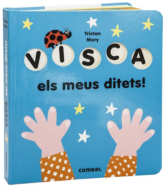 VISCA ELS MEUS DITETS! | 9788491015918 | MORY, TRISTAN | Galatea Llibres | Llibreria online de Reus, Tarragona | Comprar llibres en català i castellà online