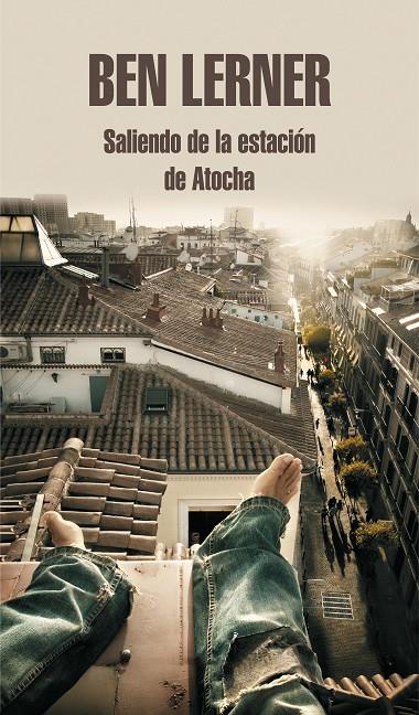SALIENDO DE LA ESTACION DE ATOCHA | 9788439739258 | LERNER, BEN | Galatea Llibres | Llibreria online de Reus, Tarragona | Comprar llibres en català i castellà online