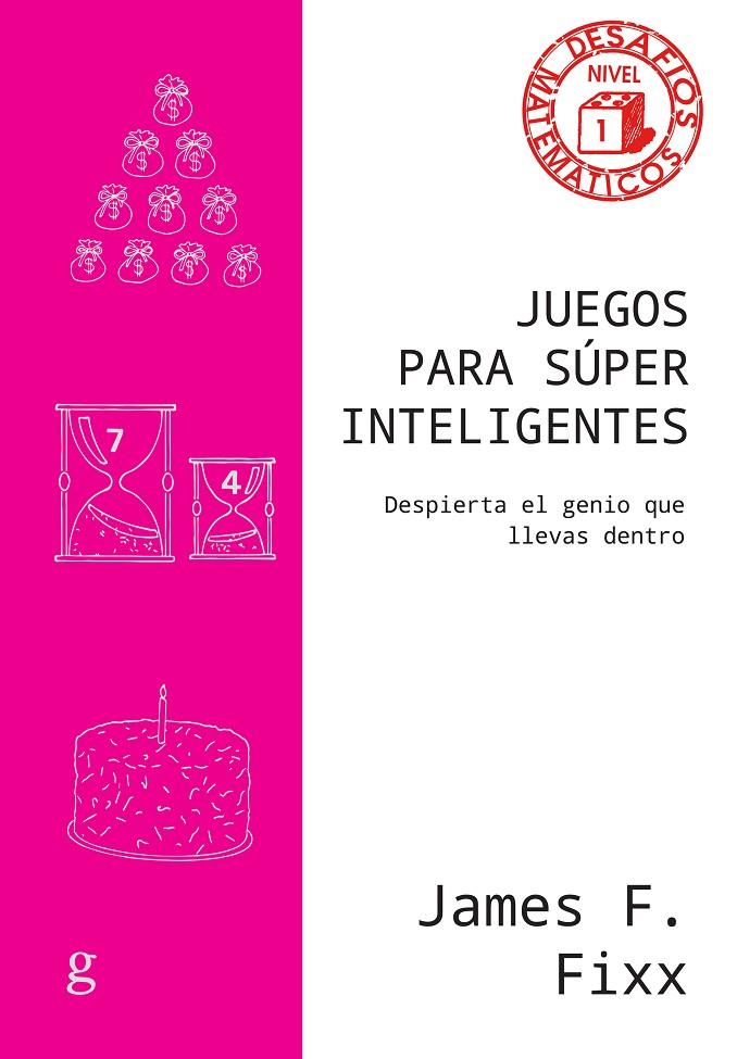 JUEGOS PARA SUPER INTELIGENTES | 9788419406316 | F. FIXX, JAMES | Galatea Llibres | Llibreria online de Reus, Tarragona | Comprar llibres en català i castellà online