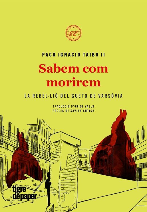 SABEM COM MORIREM | 9788416855681 | TAIBO II, PACO IGNACIO | Galatea Llibres | Llibreria online de Reus, Tarragona | Comprar llibres en català i castellà online