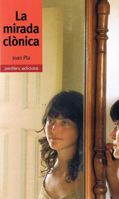 MIRADA CLONICA, LA | 9788493484767 | PLA, JOAN | Galatea Llibres | Llibreria online de Reus, Tarragona | Comprar llibres en català i castellà online