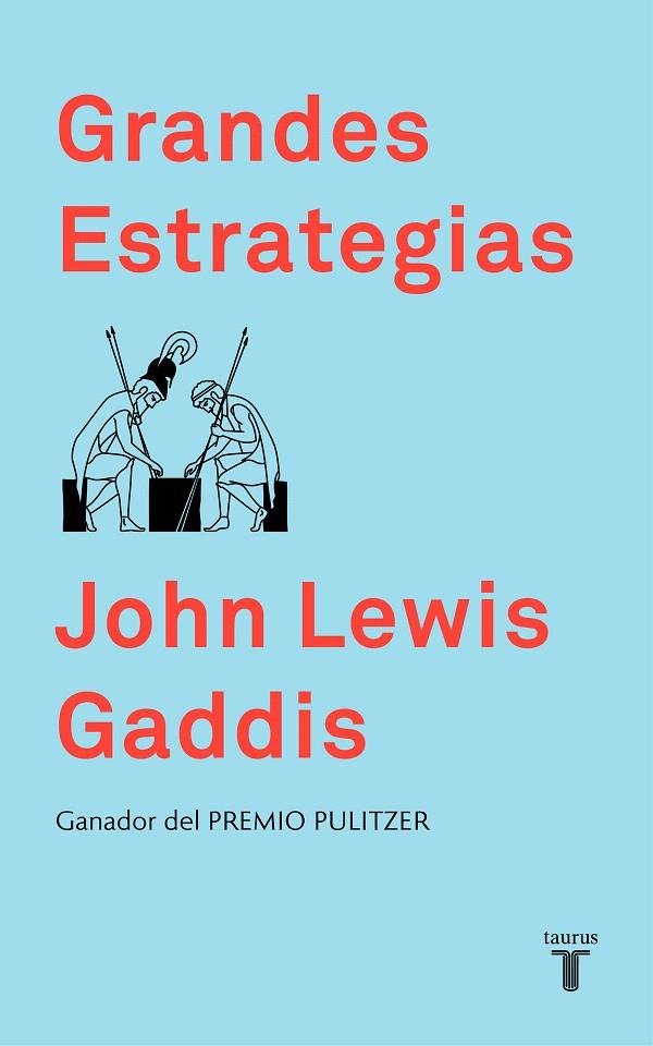 GRANDES ESTRATEGIAS | 9788430620067 | LEWIS GADDIS, JOHN | Galatea Llibres | Llibreria online de Reus, Tarragona | Comprar llibres en català i castellà online