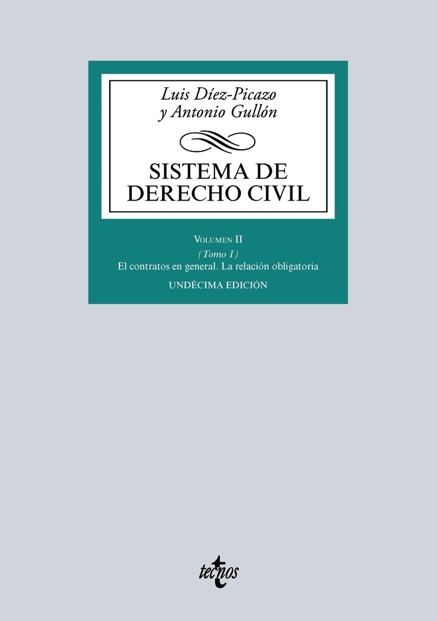 SISTEMA DE DERECHO CIVIL. VOLUMEN II (TOMO 1) EL CONTRATO EN GENERAL. LA RELACIÓN OBLIGATORIA | 9788430968749 | DÍEZ-PICAZO, LUIS/GULLÓN, ANTONIO | Galatea Llibres | Llibreria online de Reus, Tarragona | Comprar llibres en català i castellà online