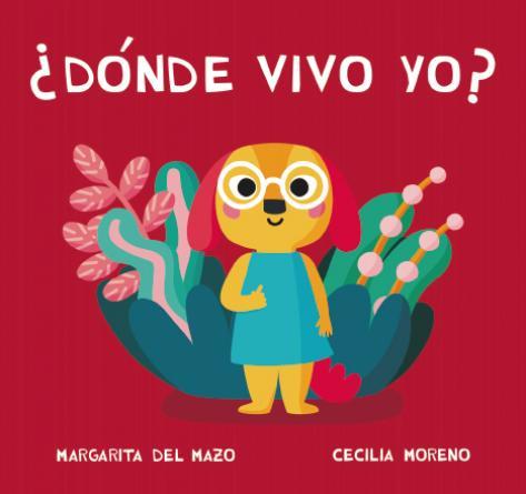 DÓNDE VIVO YO? | 9788418277757 | DEL MAZO, MARGARITA | Galatea Llibres | Llibreria online de Reus, Tarragona | Comprar llibres en català i castellà online