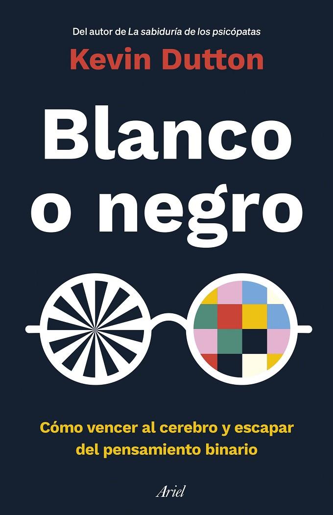 BLANCO O NEGRO | 9788434433946 | DUTTON, KEVIN | Galatea Llibres | Llibreria online de Reus, Tarragona | Comprar llibres en català i castellà online