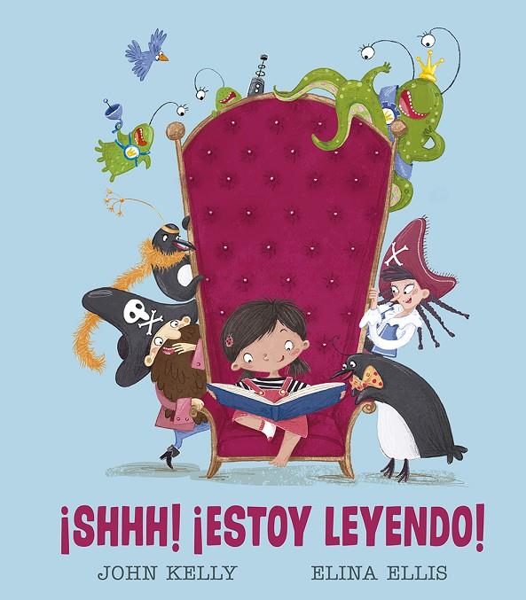 ¡SHHH! ¡ESTOY LEYENDO! | 9788491453246 | KELLY, JOHN | Galatea Llibres | Llibreria online de Reus, Tarragona | Comprar llibres en català i castellà online