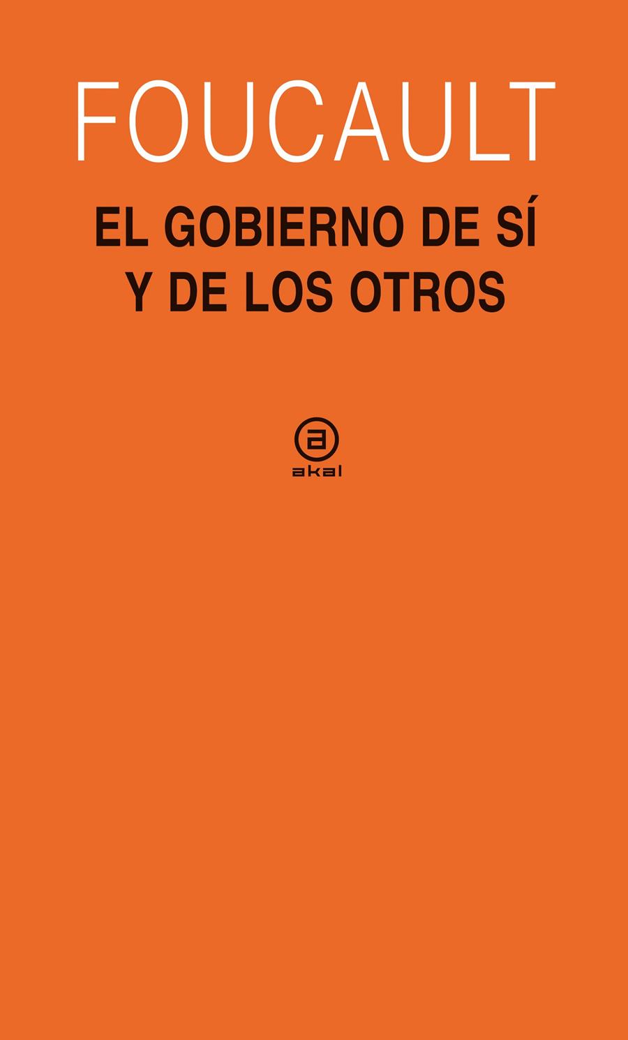 GOBIERNO DE SI Y DE LOS OTROS | 9788446030348 | FOUCAULT, MICHEL | Galatea Llibres | Llibreria online de Reus, Tarragona | Comprar llibres en català i castellà online