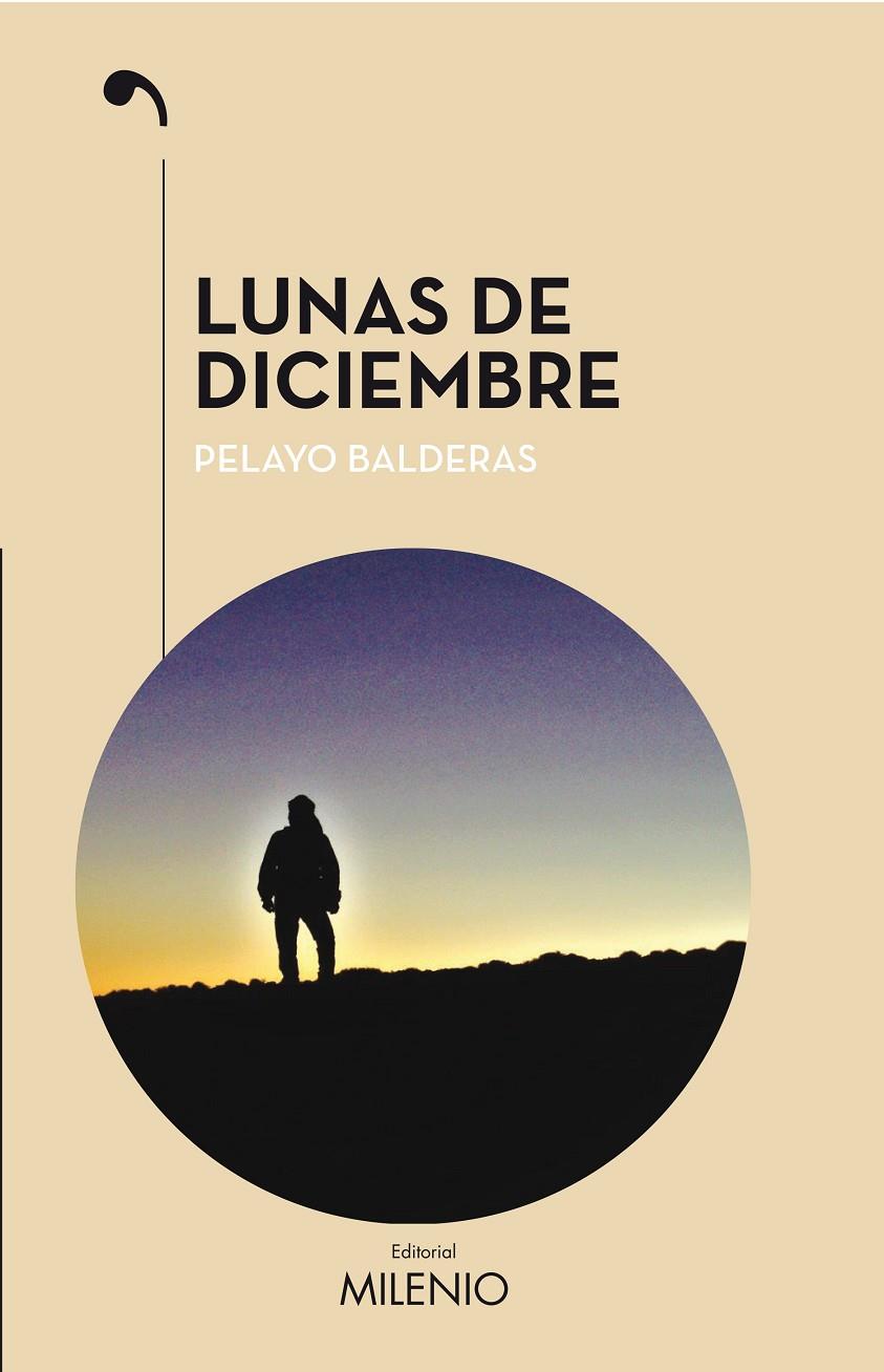 LUNAS DE DICIEMBRE | 9788497438292 | BALDERAS, PELAYO | Galatea Llibres | Llibreria online de Reus, Tarragona | Comprar llibres en català i castellà online