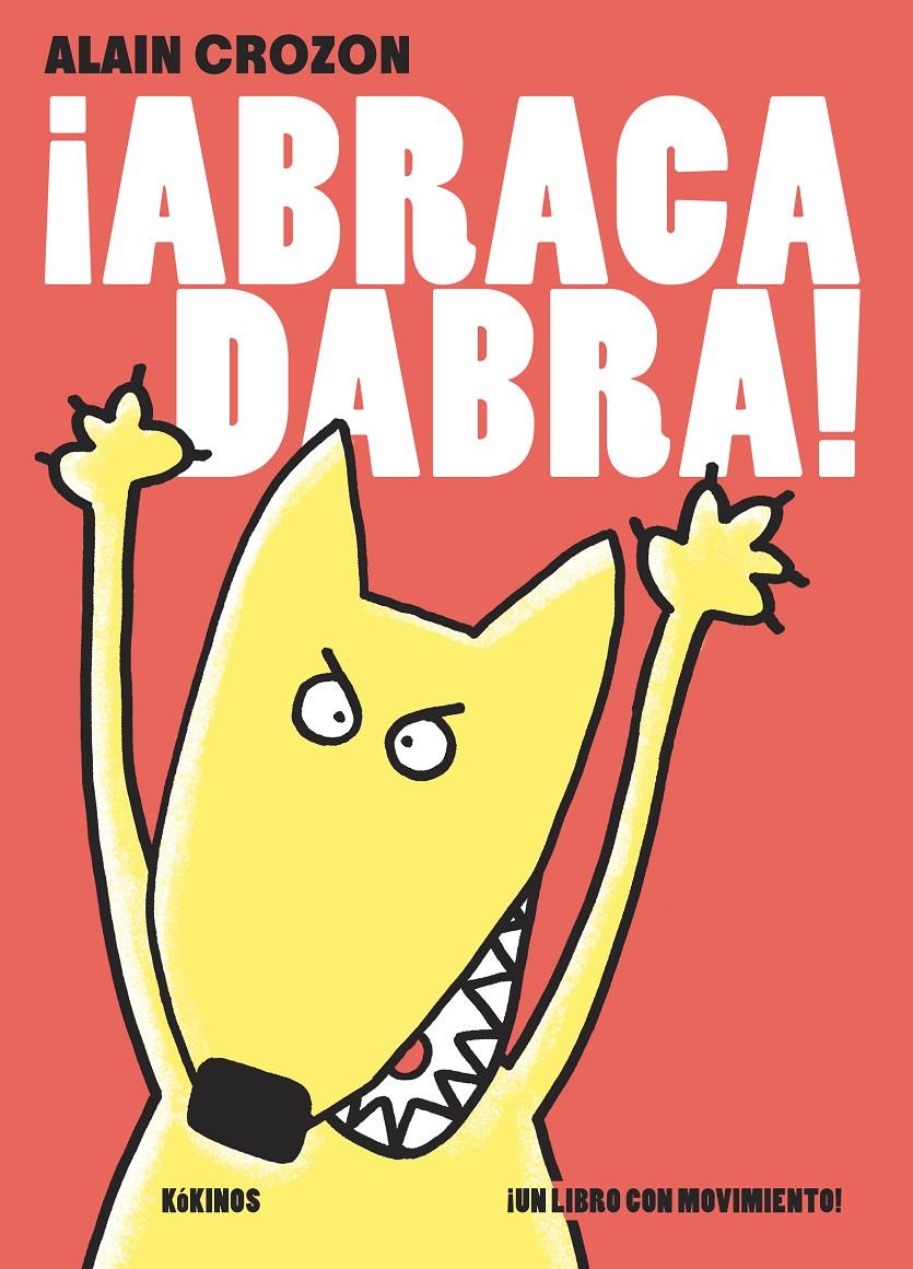 ABRACADABRA! | 9788416126002 | CROZON, ALAIN | Galatea Llibres | Llibreria online de Reus, Tarragona | Comprar llibres en català i castellà online
