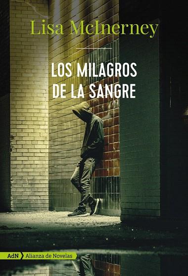 LOS MILAGROS DE LA SANGRE (ADN) | 9788491812463 | MCINERNEY, LISA | Galatea Llibres | Llibreria online de Reus, Tarragona | Comprar llibres en català i castellà online