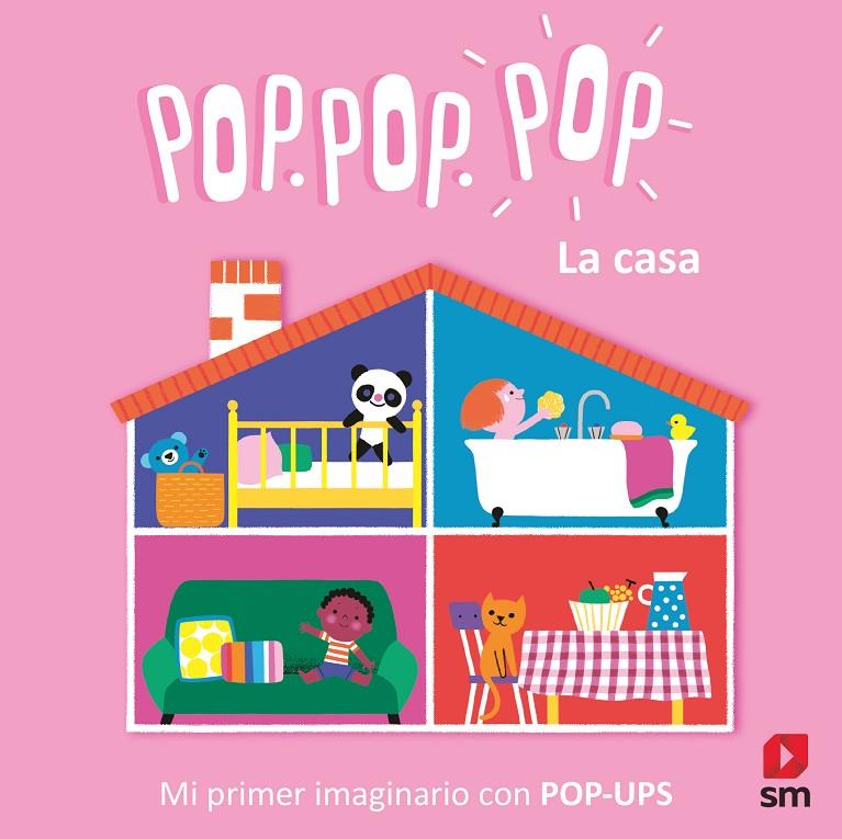 LA CASA. POP, POP, POP | 9788413927251 | COSNEAU, GÉRALDINE | Galatea Llibres | Llibreria online de Reus, Tarragona | Comprar llibres en català i castellà online