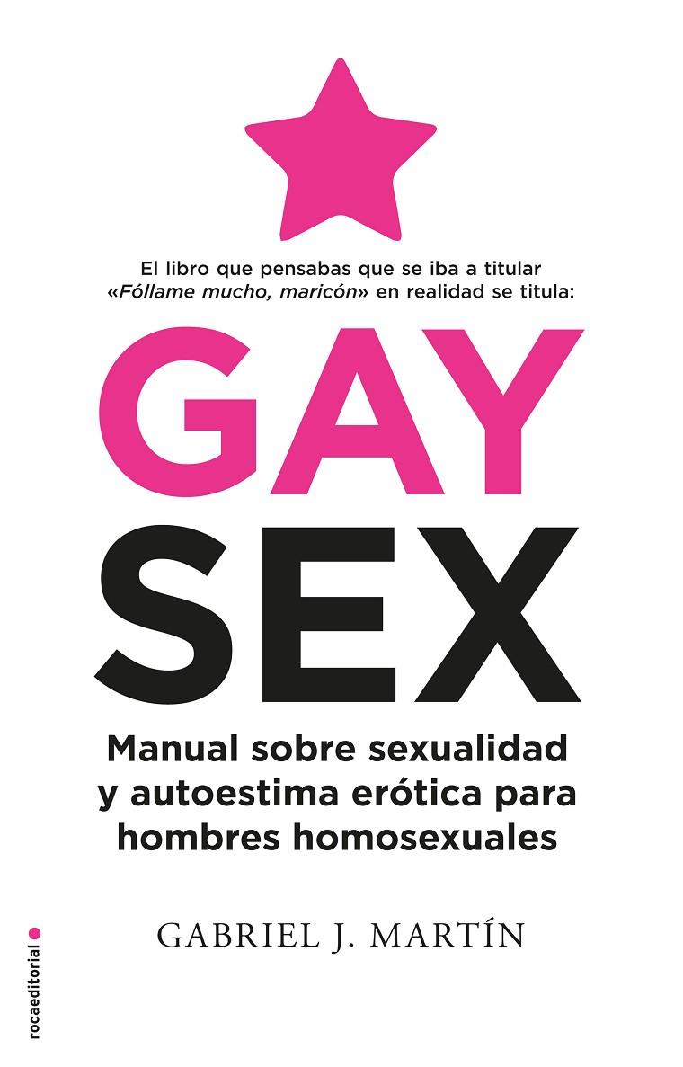 GAY SEX | 9788417805845 | MARTÍN, GABRIEL J. | Galatea Llibres | Llibreria online de Reus, Tarragona | Comprar llibres en català i castellà online