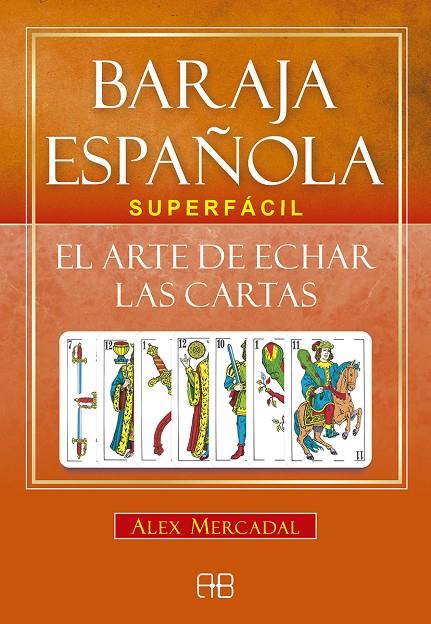 BARAJA ESPAÑOLA SUPERFÁCIL | 9788417851002 | MERCADAL, ALEX | Galatea Llibres | Llibreria online de Reus, Tarragona | Comprar llibres en català i castellà online
