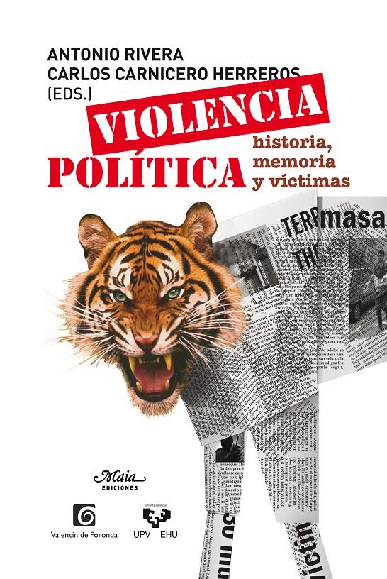 VIOLENCIA POLÍTICA | 9788492724246 | RIVERA, ANTONIO Y CARLOS CARNICERO HERREROS | Galatea Llibres | Llibreria online de Reus, Tarragona | Comprar llibres en català i castellà online