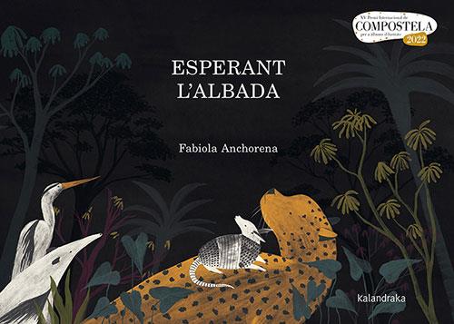 ESPERANT L'ALBADA | 9788418558566 | ANCHORENA, FABIOLA | Galatea Llibres | Llibreria online de Reus, Tarragona | Comprar llibres en català i castellà online