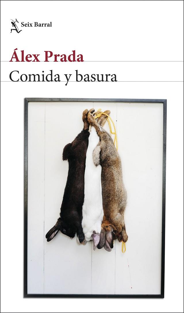 COMIDA Y BASURA | 9788432236334 | PRADA, ÁLEX | Galatea Llibres | Llibreria online de Reus, Tarragona | Comprar llibres en català i castellà online