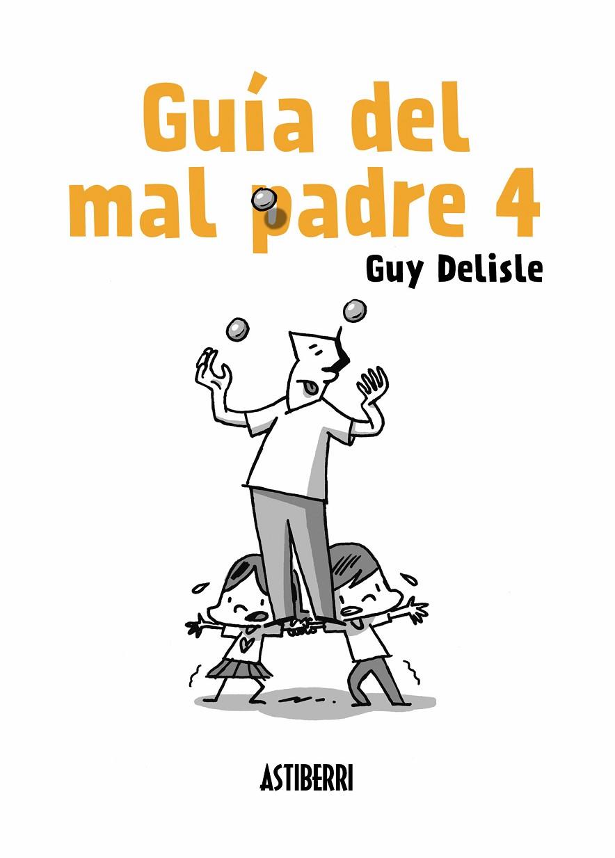 GUÍA DEL MAL PADRE 4 | 9788417575007 | DELISLE, GUY | Galatea Llibres | Llibreria online de Reus, Tarragona | Comprar llibres en català i castellà online