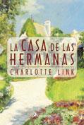 CASA DE LAS HERMANAS, LA | 9788478886753 | LINK, CHARLOTTE | Galatea Llibres | Llibreria online de Reus, Tarragona | Comprar llibres en català i castellà online