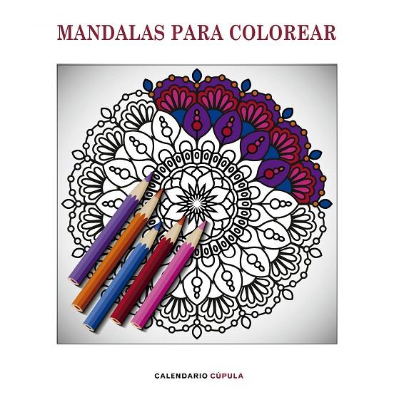 CALENDARIO 2019 MANDALAS PARA COLOREAR | 9788448024611 | Galatea Llibres | Llibreria online de Reus, Tarragona | Comprar llibres en català i castellà online
