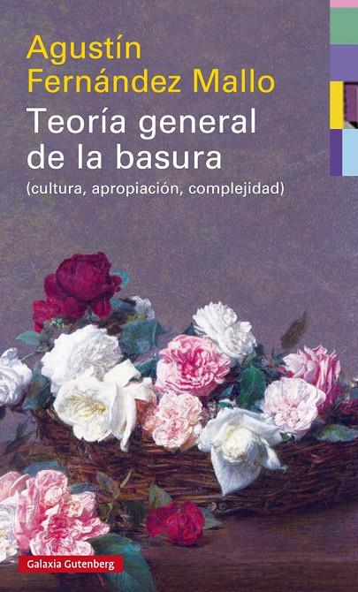 TEORÍA GENERAL DE LA BASURA | 9788417088033 | FERNÁNDEZ MALLO, AGUSTÍN | Galatea Llibres | Llibreria online de Reus, Tarragona | Comprar llibres en català i castellà online