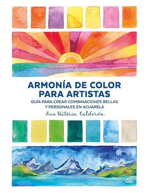 ARMONÍA DE COLOR PARA ARTISTAS | 9788425230974 | CALDERÓN, ANA VICTORIA | Galatea Llibres | Llibreria online de Reus, Tarragona | Comprar llibres en català i castellà online
