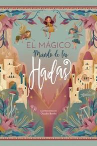 EL MUNDO MAGICO DE LAS HADAS | 9788417452759 | BORDIN, CLAUDIA | Galatea Llibres | Llibreria online de Reus, Tarragona | Comprar llibres en català i castellà online