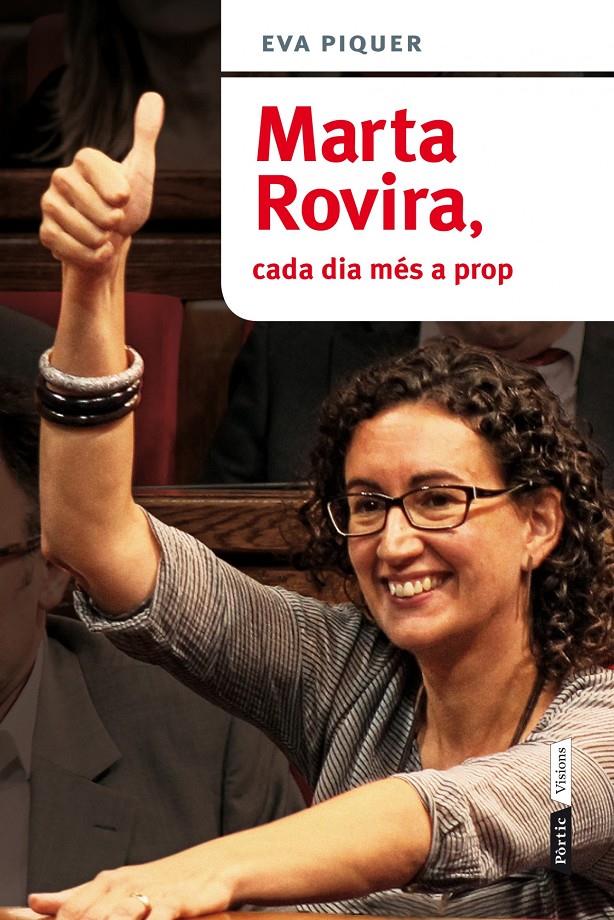 MARTA ROVIRA, CADA DIA MÉS A PROP | 9788498092813 | PIQUER, EVA | Galatea Llibres | Llibreria online de Reus, Tarragona | Comprar llibres en català i castellà online