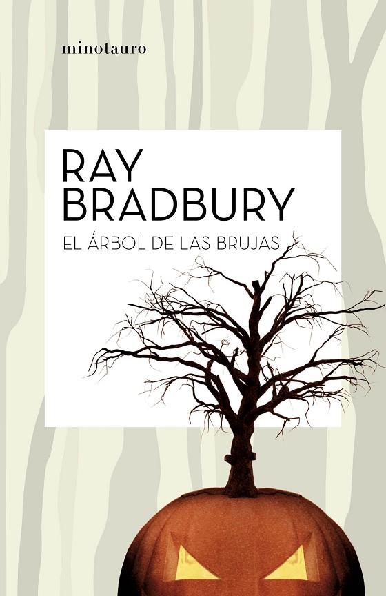 EL ÁRBOL DE LAS BRUJAS | 9788445007204 | BRADBURY, RAY | Galatea Llibres | Llibreria online de Reus, Tarragona | Comprar llibres en català i castellà online