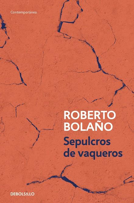 SEPULCROS DE VAQUEROS | 9788466375818 | BOLAÑO, ROBERTO | Galatea Llibres | Llibreria online de Reus, Tarragona | Comprar llibres en català i castellà online