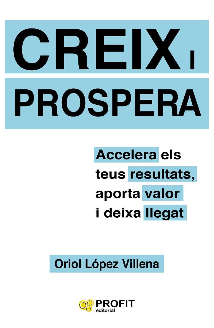 CREIX I PROSPERA | 9788417209551 | LOPEZ VILLENA, ORIOL | Galatea Llibres | Llibreria online de Reus, Tarragona | Comprar llibres en català i castellà online