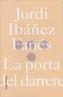 PORTA DEL DARRERE, LA | 9788496103900 | IBÁÑEZ FANÉS, JORDI | Galatea Llibres | Llibreria online de Reus, Tarragona | Comprar llibres en català i castellà online